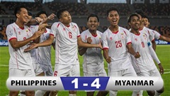 Kết quả Philippines 1-4 Myanmar: Myanmar thắng sốc 